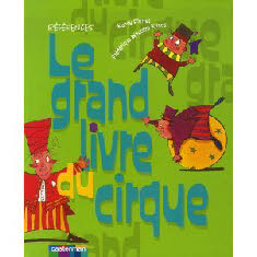 Le grand livre du cirque Mes premiers tours clown jonglerie acrobatie Broche de frederique krings auteur et nancy pierret auteur.jpg